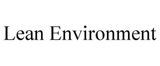 LEAN ENVIRONMENT Trademark Image
