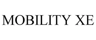 MOBILITY XE Trademark Image