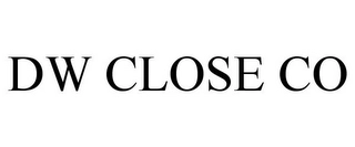DW CLOSE CO Trademark Image