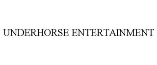 UNDERHORSE ENTERTAINMENT Trademark Image