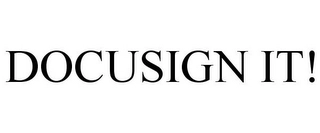 DOCUSIGN IT! Trademark Image