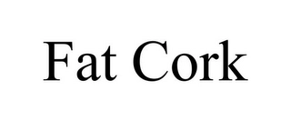 FAT CORK Trademark Image