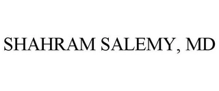 SHAHRAM SALEMY, MD Trademark Image