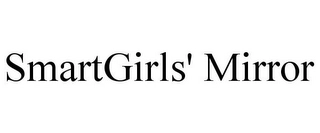 SMARTGIRLS' MIRROR Trademark Image