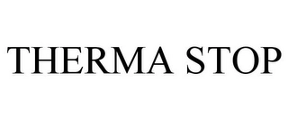 THERMA STOP Trademark Image