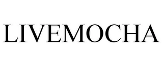 LIVEMOCHA Trademark Image