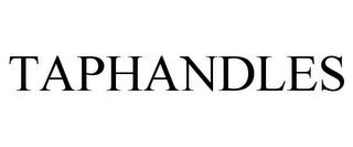 TAPHANDLES Trademark Image