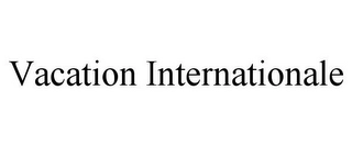 VACATION INTERNATIONALE Trademark Image