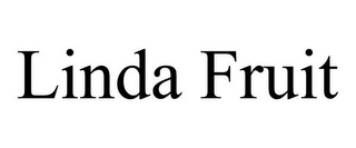 LINDA FRUIT Trademark Image