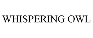 WHISPERING OWL Trademark Image
