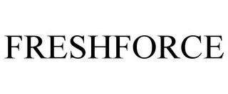 FRESHFORCE Trademark Image