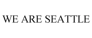 WE ARE SEATTLE Trademark Image