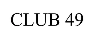 CLUB 49 Trademark Image