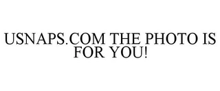 USNAPS.COM THE PHOTO IS FOR YOU! Trademark Image