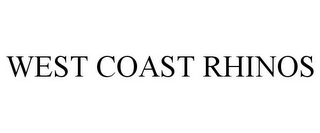 WEST COAST RHINOS Trademark Image
