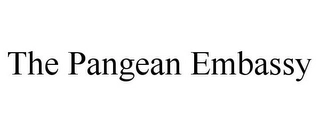 THE PANGEAN EMBASSY Trademark Image