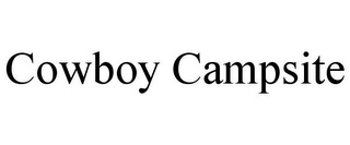 COWBOY CAMPSITE Trademark Image