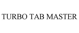 TURBO TAB MASTER Trademark Image