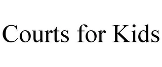 COURTS FOR KIDS Trademark Image