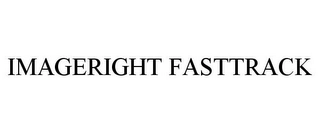 IMAGERIGHT FASTTRACK Trademark Image