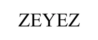 ZEYEZ Trademark Image