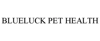 BLUELUCK PET HEALTH Trademark Image