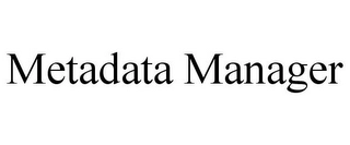 METADATA MANAGER Trademark Image