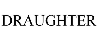 DRAUGHTER Trademark Image