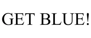 GET BLUE! Trademark Image