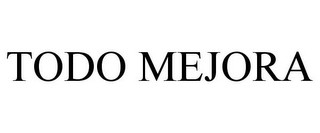 TODO MEJORA Trademark Image