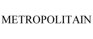 METROPOLITAIN Trademark Image