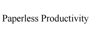 PAPERLESS PRODUCTIVITY Trademark Image