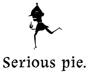 SERIOUS PIE. Trademark Image