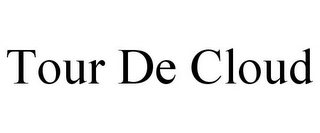 TOUR DE CLOUD Trademark Image