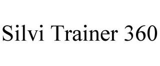 SILVI TRAINER 360 Trademark Image