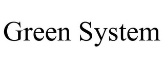 GREEN SYSTEM Trademark Image