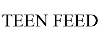 TEEN FEED Trademark Image
