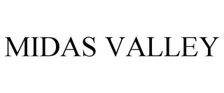 MIDAS VALLEY Trademark Image