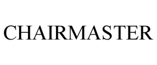 CHAIRMASTER Trademark Image
