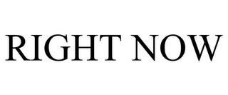 RIGHT NOW Trademark Image
