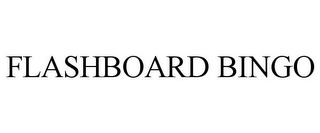 FLASHBOARD BINGO Trademark Image