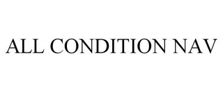 ALL CONDITION NAV Trademark Image