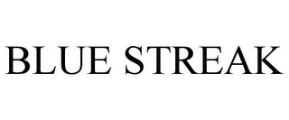 BLUE STREAK Trademark Image