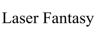 LASER FANTASY Trademark Image