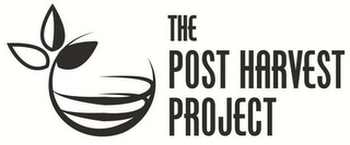 THE POST HARVEST PROJECT Trademark Image