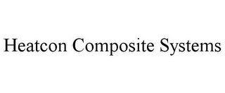 HEATCON COMPOSITE SYSTEMS Trademark Image