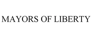 MAYORS OF LIBERTY Trademark Image