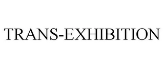 TRANS-EXHIBITION Trademark Image