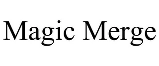 MAGIC MERGE Trademark Image