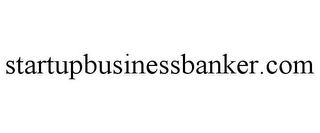 STARTUPBUSINESSBANKER.COM Trademark Image